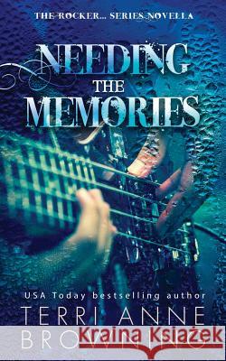 Needing The Memories Browning, Terri Anne 9781539745174 Createspace Independent Publishing Platform - książka