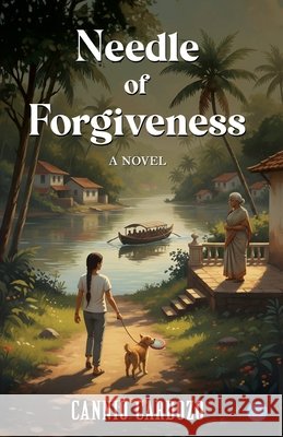 Needle of Forgiveness Cannio Cardozo 9789373105697 Bluerose Publishers - książka