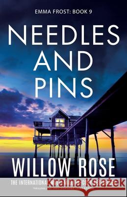 Needles and Pins: Thrilling and unputdownable crime fiction Willow Rose 9781835253373 Bookouture - książka