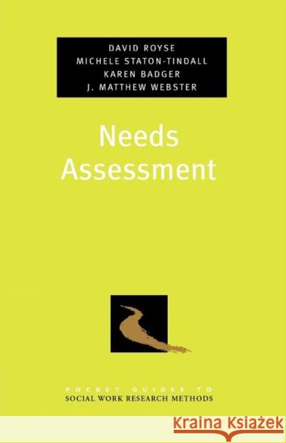 Needs Assessment David Royse Michele Staton-Tindall Karen Badger 9780195368789 Oxford University Press, USA - książka