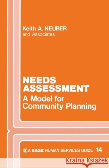 Needs Assessment: A Model for Community Planning Neuber, Keith A. 9780803913967 Sage Publications - książka