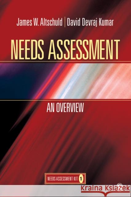 Needs Assessment: An Overview: Needs Assessment Kit 1 Altschuld, James 9781412975841 Sage Publications (CA) - książka