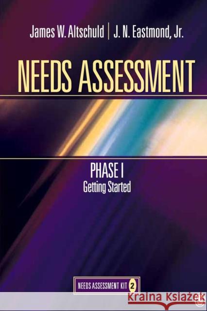 Needs Assessment Phase I: Getting Started (Book 2) Altschuld, James 9781412978729 Sage Publications (CA) - książka