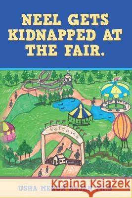 Neel gets kidnapped at the fair. Rajan Ph. D., Usha Menon 9781489522511 Createspace - książka