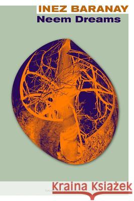 Neem Dreams Inez Baranay 9781304765871 Lulu.com - książka