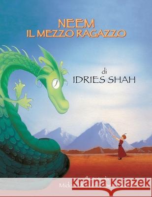 NEEM il mezzo ragazzo Idries Shah Midori Mori Robert Revels 9781967855438 Hoopoe Books - książka