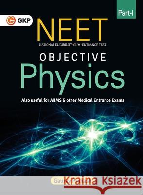 Neet 2020: Objective Physics Part I Gaurav Prakash 9789389310009 G.K Publications Pvt.Ltd - książka