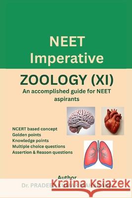 NEET Imperative ZOOLOGY (XI): An accomplished guide for NEET aspirants Pradeep Kumar Maharana 9789334413908 Dr. Pradeep Kumar Maharana - książka