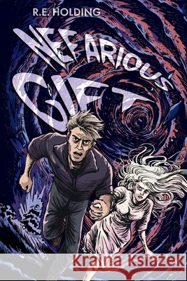 Nefarious Gift R. E. Holding 9781963125337 Cliff Cave Books, LLC - książka