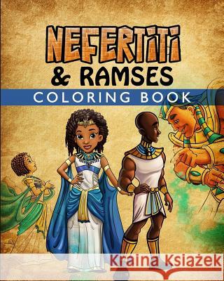 Nefertiti & Ramses: Coloring Book T. L. Johnson 9781977785060 Createspace Independent Publishing Platform - książka