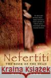 Nefertiti: The Book of the Dead Nick Drake 9780060765910 Harper Paperbacks