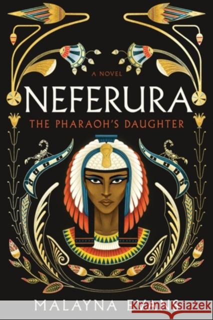 Neferura: A Novel Malayna Evans 9781464220593 Sourcebooks, Inc - książka