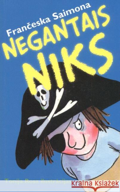 Negantais niks Simon, Francesca 9789934011832 BRIGHT BOOKS - książka