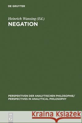 Negation Wansing, Heinrich 9783110147698 Walter de Gruyter - książka