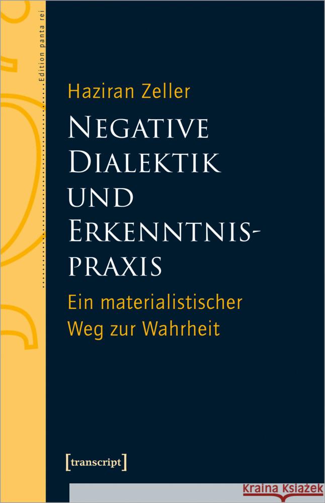Negative Dialektik und Erkenntnispraxis Zeller, Haziran 9783837672565 transcript Verlag - książka
