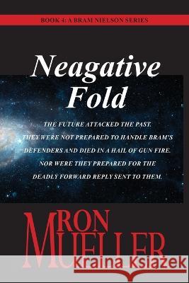 Negative Fold Ron Mueller   9781682233153 Around the World Publishing LLC - książka