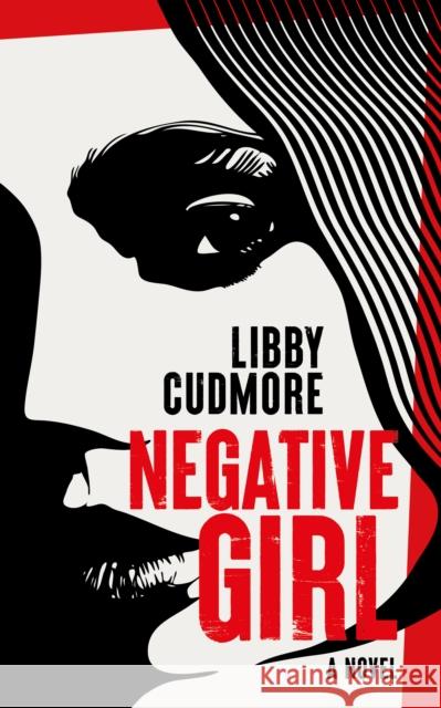 Negative Girl Libby Cudmore 9781915523310 Datura Books - książka