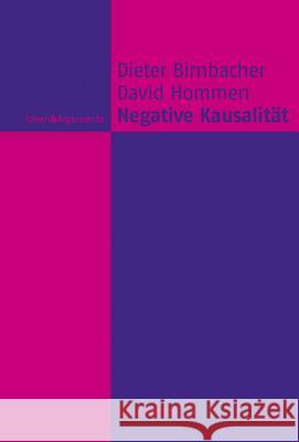 Negative Kausalität Dieter Birnbacher (Dusseldorf University Germany), David Hommen 9783110295023 De Gruyter - książka