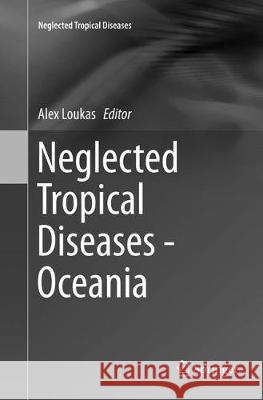 Neglected Tropical Diseases - Oceania Alex Loukas 9783319827490 Springer - książka