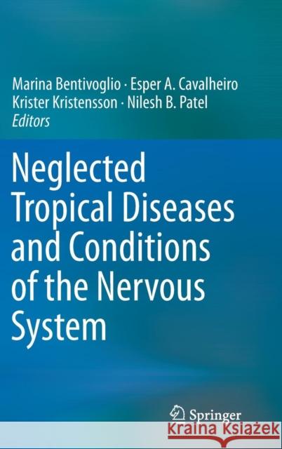 Neglected Tropical Diseases and Conditions of the Nervous System Krister Kristensson Marina Bentivoglio Esper A. Cavalheiro 9781461480990 Springer - książka