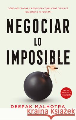 Negociar Lo Imposible Deepak Malhotra 9788418308222 Urano World - książka
