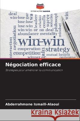 Negociation efficace Abderrahmane Ismaili-Alaoui   9786205831984 Editions Notre Savoir - książka