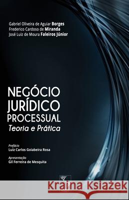 Negócio Jurídico Processual: Teoria e Prática Oliveira de Aguiar Borges, Gabriel 9786580358014 Laecc - książka