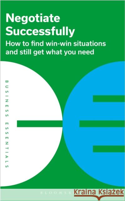 Negotiate Successfully: How to find win-win situations and still get what you need  9781399404136 Bloomsbury Publishing PLC - książka