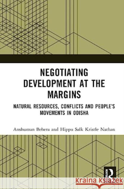Negotiating Development at the Margins Hippu Salk Kristle (Instiute of Rural Management Anand, India) Nathan 9781032425245 Taylor & Francis Ltd - książka