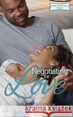 Negotiating for Love Sharon C. Cooper 9780990350590 Amaris Publishing LLC - książka