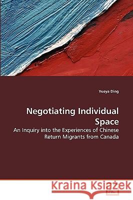 Negotiating Individual Space Yueya Ding 9783639275230 VDM Verlag - książka