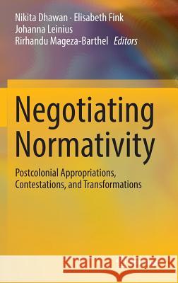 Negotiating Normativity Dhawan, Nikita 9783319309835 Springer - książka