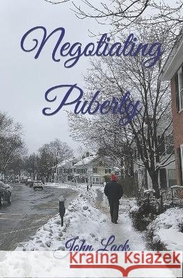 Negotiating Puberty Lack, John 9798353058366 Independently Published - książka