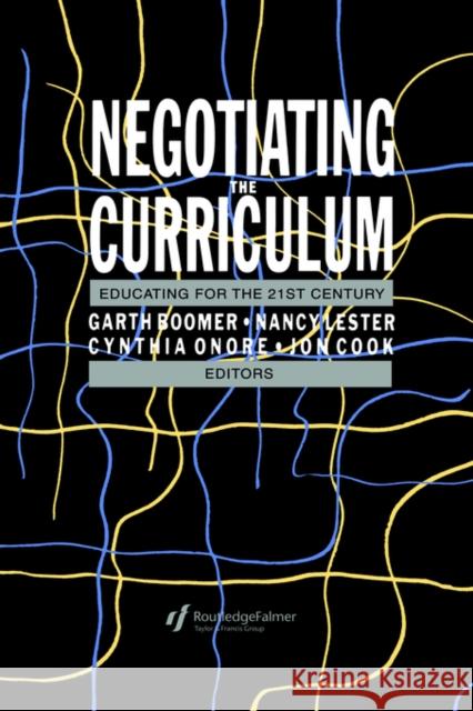 Negotiating the Curriculum: Educating For The 21st Century Boomer, Garth 9781850009313 Routledge - książka