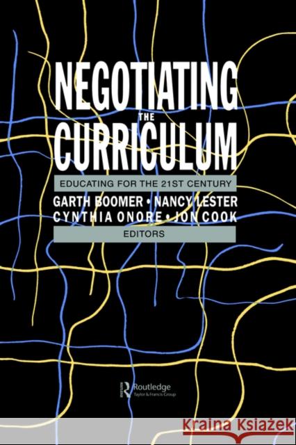 Negotiating the Curriculum: Educating For The 21st Century Boomer, Garth 9781850009375 Routledge - książka