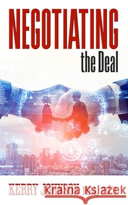 Negotiating the Deal Kerry Johnson 9781722501853 G&D Media - książka
