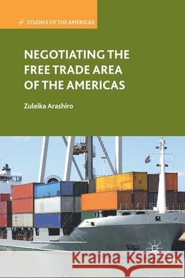 Negotiating the Free Trade Area of the Americas Zuleika Arashiro Z. Arashiro 9781349294732 Palgrave MacMillan - książka