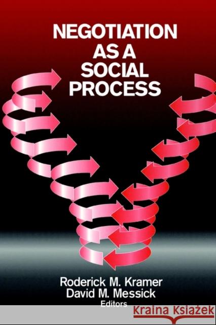 Negotiation as a Social Process Roderick Moreland Kramer David M. Messick David Messick 9780803957381 Sage Publications - książka