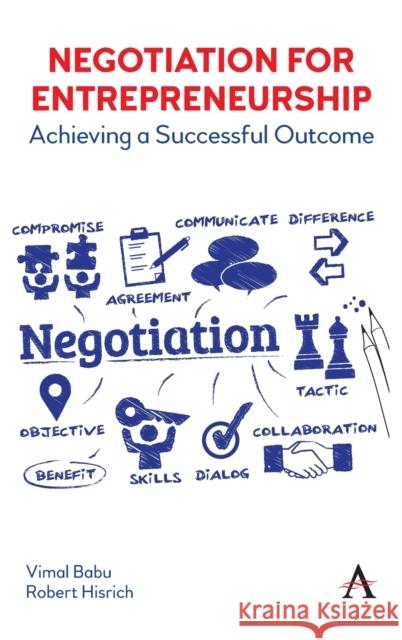 Negotiation for Entrepreneurship: Achieving a Successful Outcome Vimal Babu Robert Hisrich 9781785277764 Anthem Press - książka