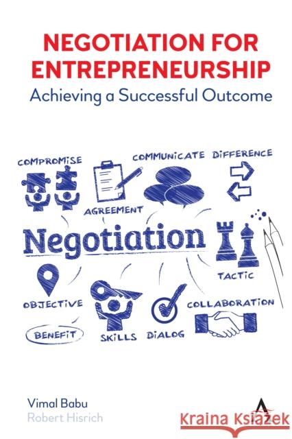 Negotiation for Entrepreneurship: Achieving a Successful Outcome Vimal Babu Robert Hisrich 9781785277795 Anthem Press - książka