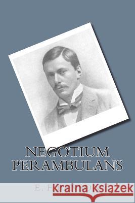 Negotium Perambulans E. F. Benson 9781721246366 Createspace Independent Publishing Platform - książka