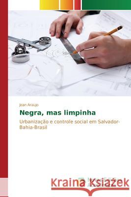 Negra, mas limpinha Araujo Jean 9786130161217 Novas Edicoes Academicas - książka