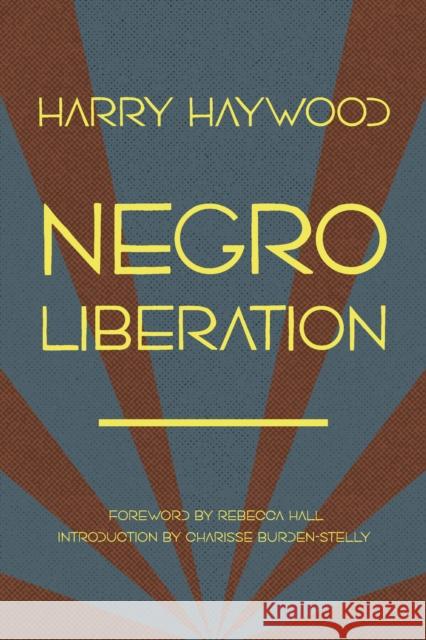 Negro Liberation Harry Haywood 9798888905043 Haymarket Books - książka