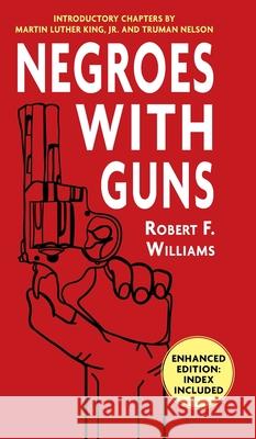 Negroes with Guns Robert F Williams, Martin Luther King, Truman Nelson 9781635618983 Echo Point Books & Media - książka