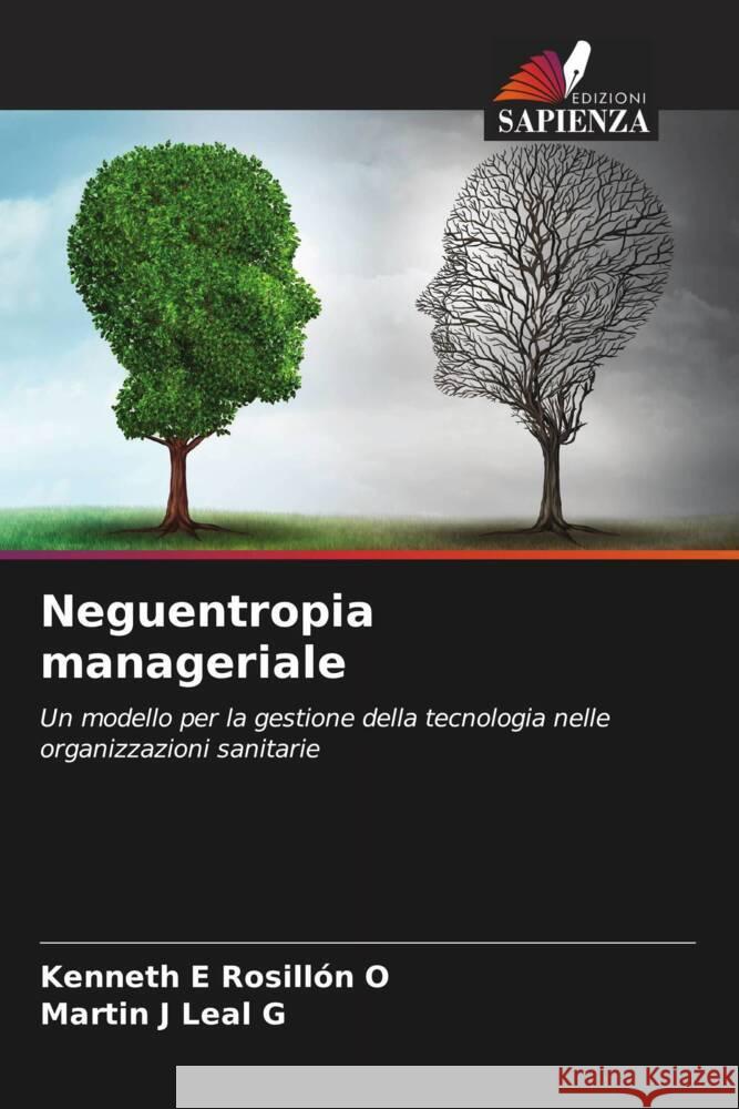 Neguentropia manageriale Rosillón O, Kenneth E, Leal G, Martin J 9786206189626 Edizioni Sapienza - książka