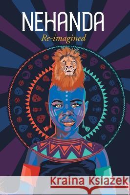 Nehanda re-imagined Povoafrika Trust   9780639700755 Xealos (Pty) Ltd - książka