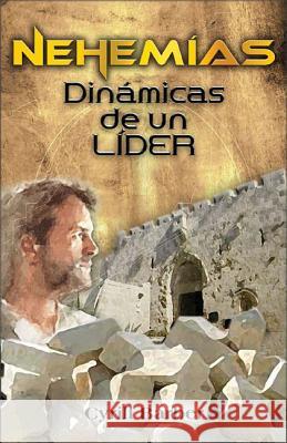Nehemías dinámica de un líder Barber, Cyrill 9780829734997 Vida Publishers - książka