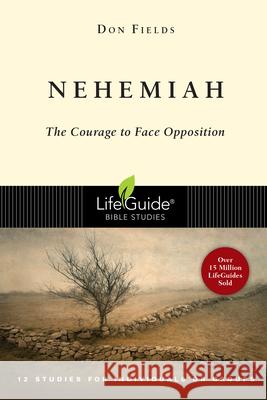 Nehemiah: Courage in the Face of Opposition Don Fields 9780830830336 InterVarsity Press - książka