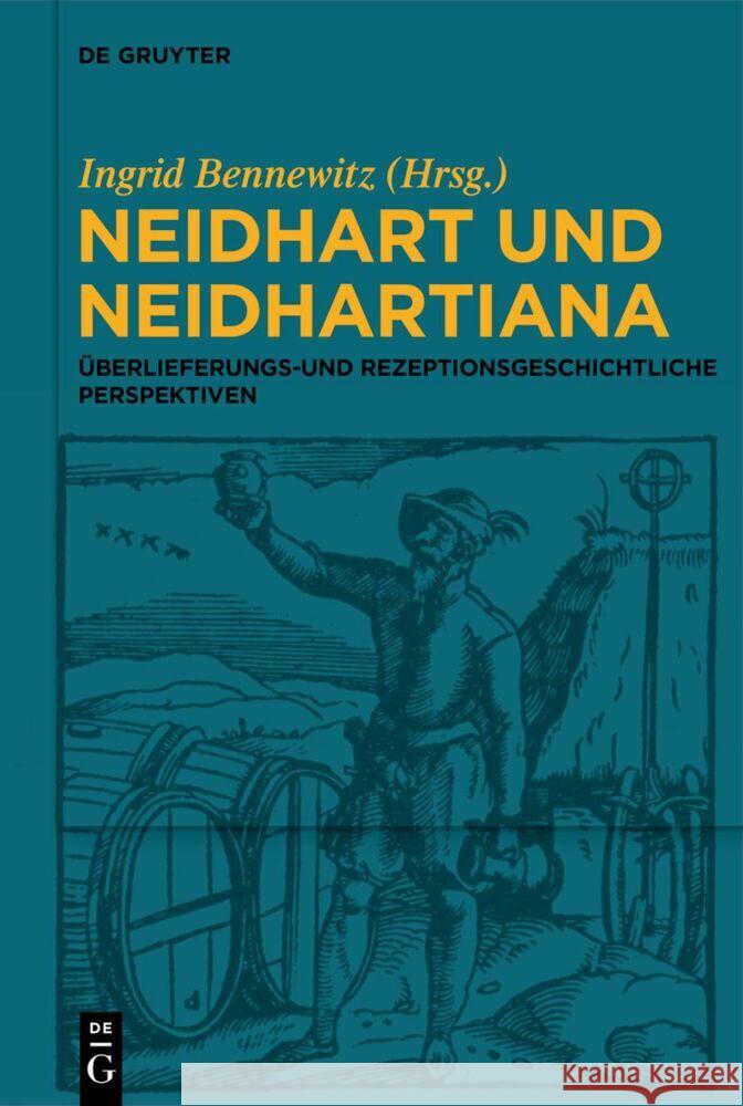 Neidhart Und Neidhartiana: ?berlieferungs-Und Rezeptionsgeschichtliche Perspektiven Ingrid Bennewitz 9783111301860 de Gruyter - książka