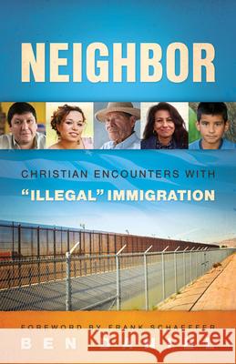 Neighbor: Christian Encounters with Illegal Immigration Daniel, Ben 9780664236519 Westminster John Knox Press - książka